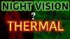 Vision Nocturne Contre Vision Thermique